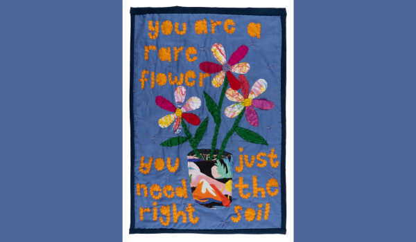 You are a rare flower, you just need the right soil art work