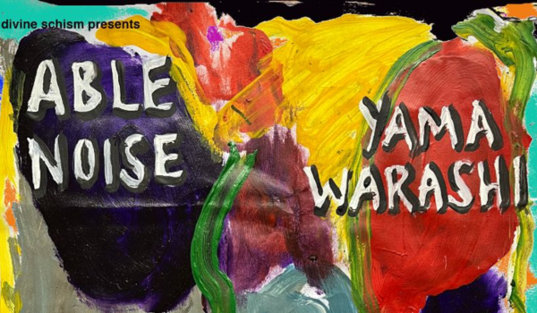 Able Noise + Yama Warashi + Orange Dance Group