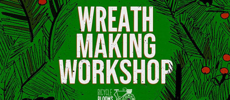 Bicycle Blooms Wreath Making Workshop Oxford